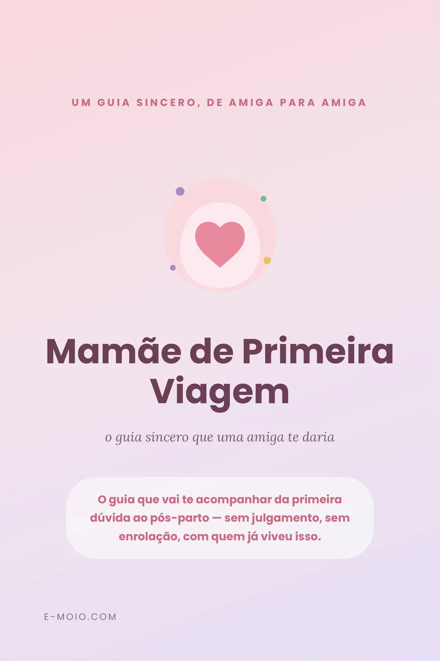 Mamãe de Primeira Viagem — Guia da Gravidez ao Pós-Parto (eBook PDF)